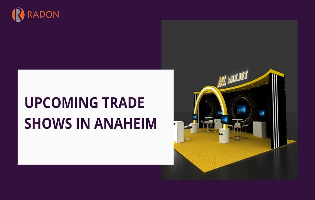 Upcoming Trade Shows in Anaheim